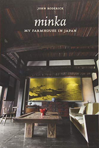 Minka: My Farmhouse in Japan