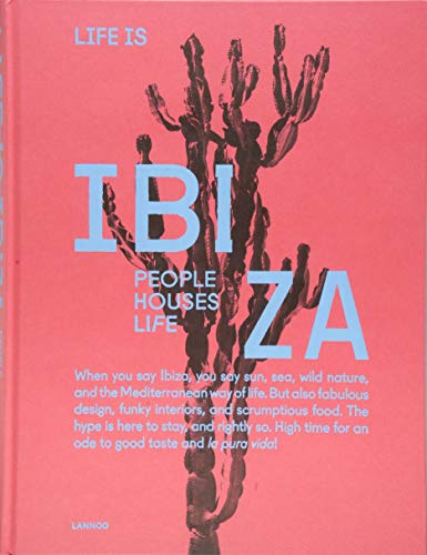 Life is Ibiza: People Houses Life