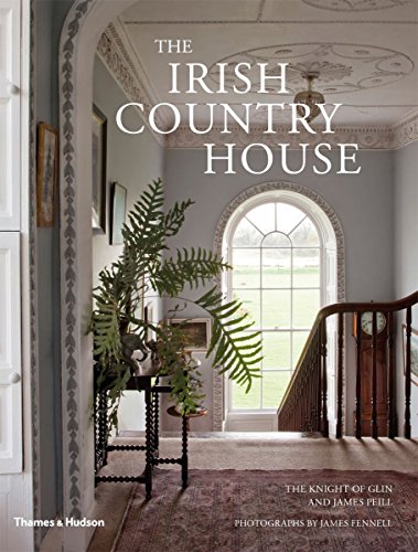 The Irish Country House by The Knight of Glin (19-Dec-2011) Paperback