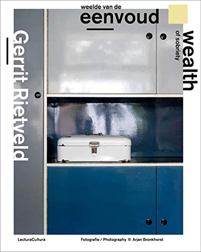Gerrit Rietveld ／Wealth Of Sobriety Gerrit Rietveld - Wealth Of Sobriety – ArtistsArchitects88
