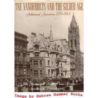 The Vanderbilts and the Gilded Age: Architectural Aspirations. 1879-1901