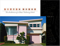 Little Boxes: The Architecture Of A Classic Midcentury Suburb