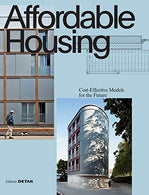 Affordable Housing: Cost-Efficient Models for the Future (Detail Special)