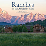 Ranches of the American West (Rizzoli Classics)