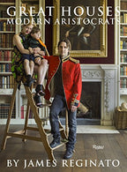Great Houses. Modern Aristocrats