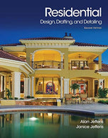 Residential Design. Drafting. and Detailing