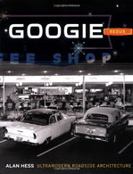 Googie Redux: Ultramodern Roadside Architecture