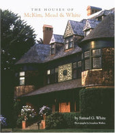 The Houses of McKim. Mead & White