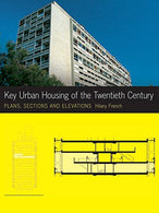 Key Urban Housing of the Twentieth Century: Plans. Sections and Elevations (Key Architecture Series)