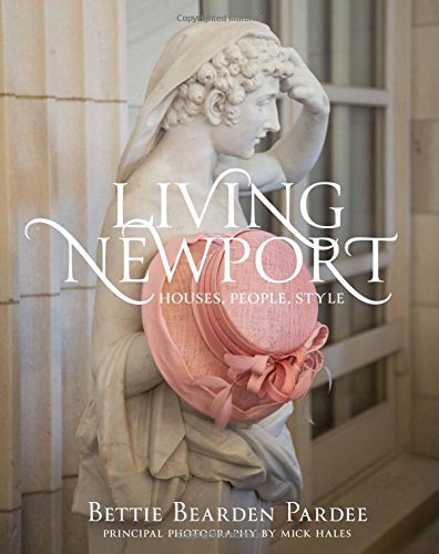 Living Newport: Houses. People. Style