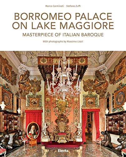 Borromeo Palace on Lake Maggiore: Masterpiece of Italian Baroque