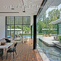 150 Best of the Best House Ideas